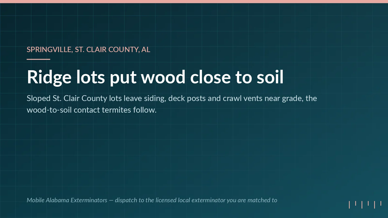 Mobile Alabama Exterminators panel on pest pressure in Springville, AL: St. Clair County ridge lots creating wood-to-soil contact